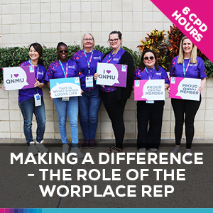 Making a Difference: Role of The Workplace Rep